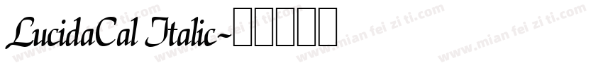LucidaCal Italic字体转换